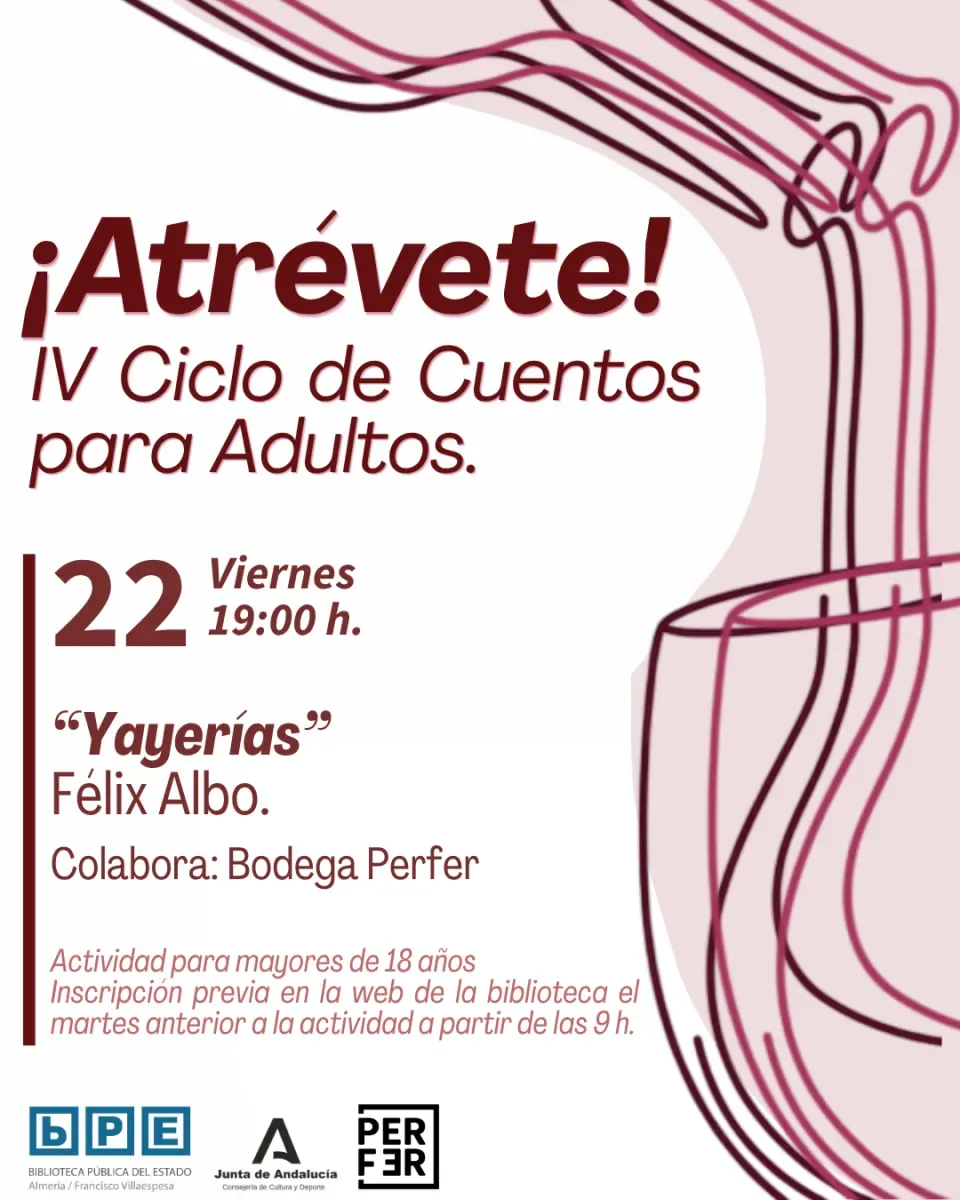¡Atrévete! IV Ciclo De Cuentos Para Adultos. “Yayerías” Con Félix Albo