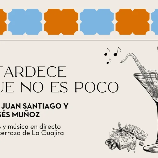 Atardece Que No Es Poco: Concierto Con Juan Santiago Y Moisés Muñoz