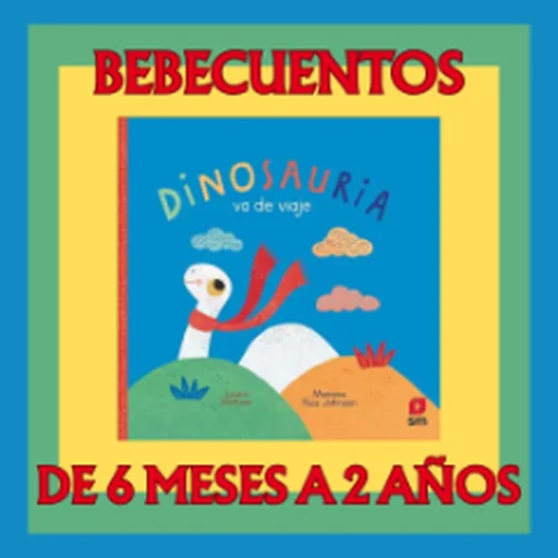 Bebecuentos "Dinosauria Va De Viaje"
