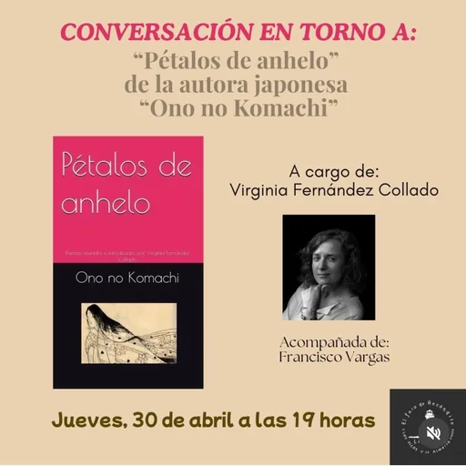 Conversación en Torno A: 'Pétalos De Anhelo' De Ono No Komachi