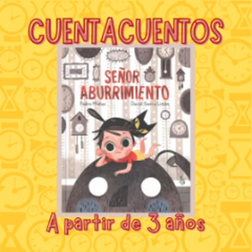 Cuentacuentos Infantil "Señor Aburrimiento"