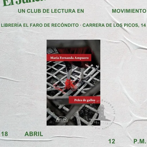 El Juncal - 'Pelea De Gallos' De María Fernanda Ampuero