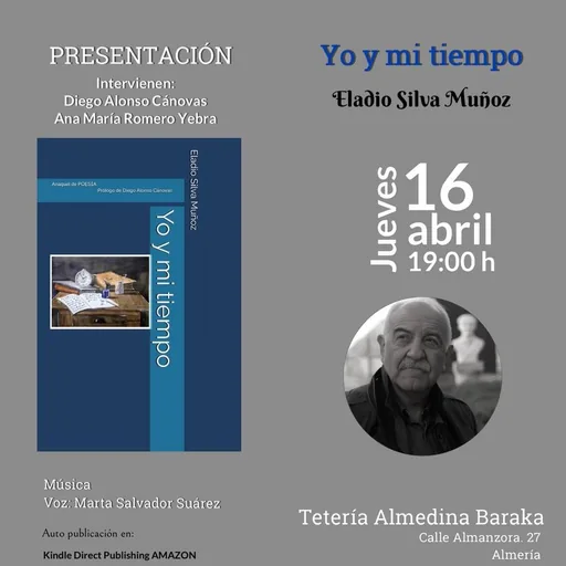 Presentación Del Libro 'Yo Y Mi Tiempo' Por Eladio Silva Muñoz