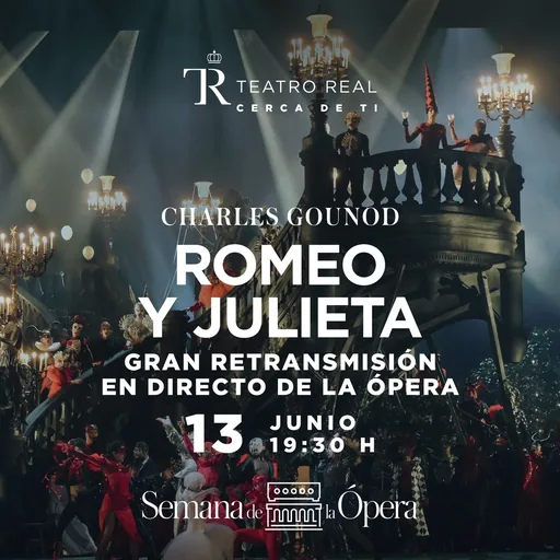 ROMEO Y JULIETA - Gran Retransmisión en Directo