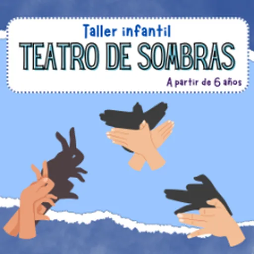 Taller Infantil: Teatro De Sombras