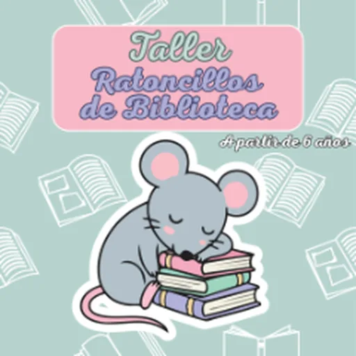 Taller "Ratoncitos De Biblioteca"